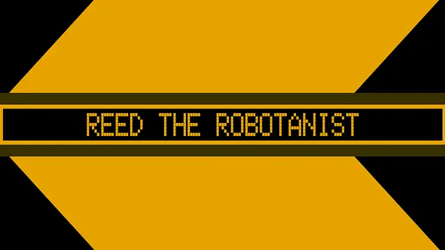 Reed The Robotanist खेलें