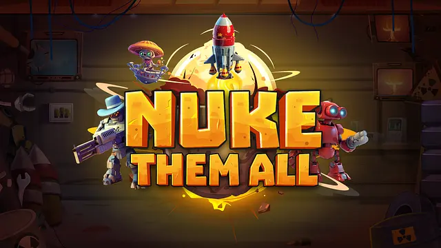 Play to Nuke Them All