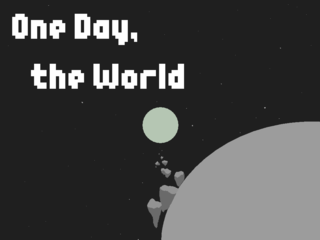 One Day, the World