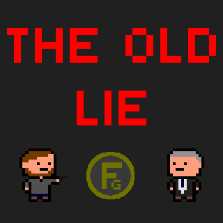 The old lie