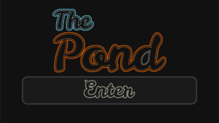 プレイ The Pond