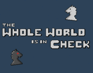 Spielen the Whole World in Check 