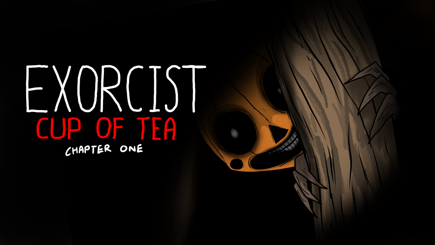 Play EXORCIST CUP OF TEA