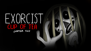 EXORCIST cup of tea 2
