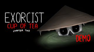 EXORCIST cup of tea 2